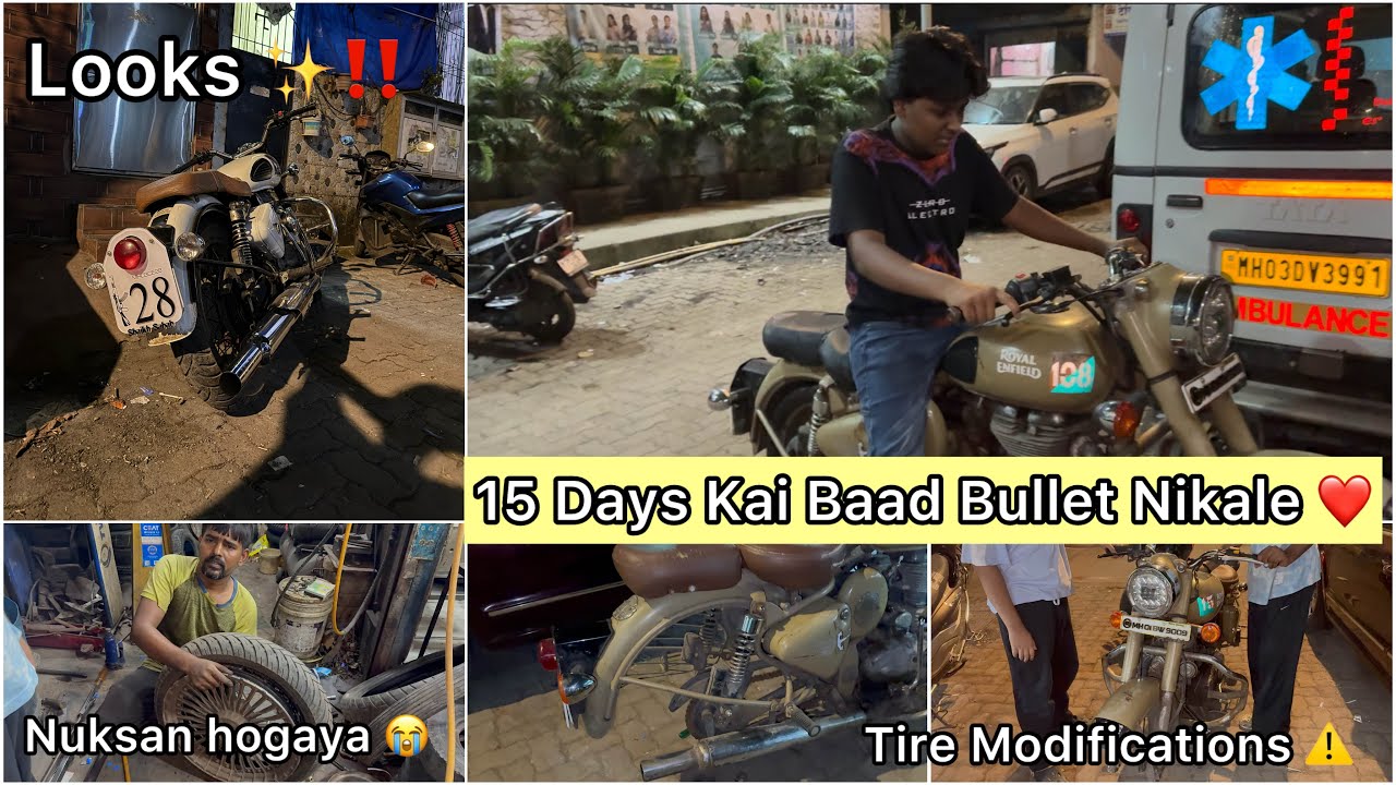 15 Days kai Baad Bullet nikale ❤️|| Nuksan Hogaya 😭|| Patake 🚀|| Tire Modification ⚠️|| Police ‼️||