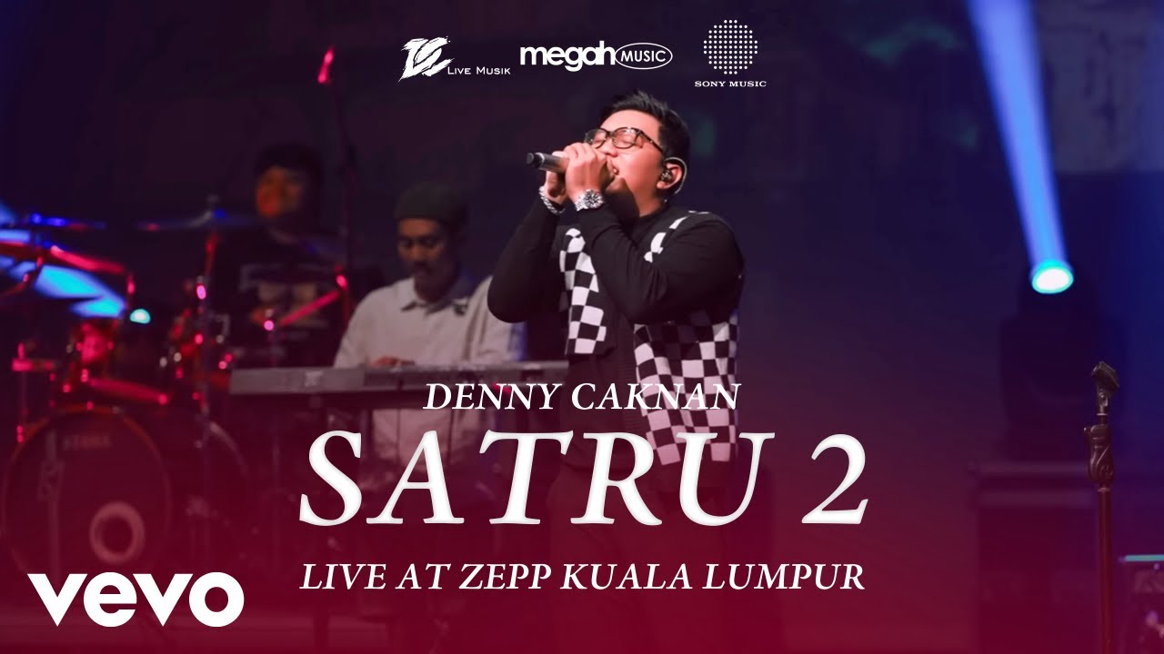 Denny Caknan - Satru 2 (Official Live Music Video at ZEPP Kuala Lumpur)