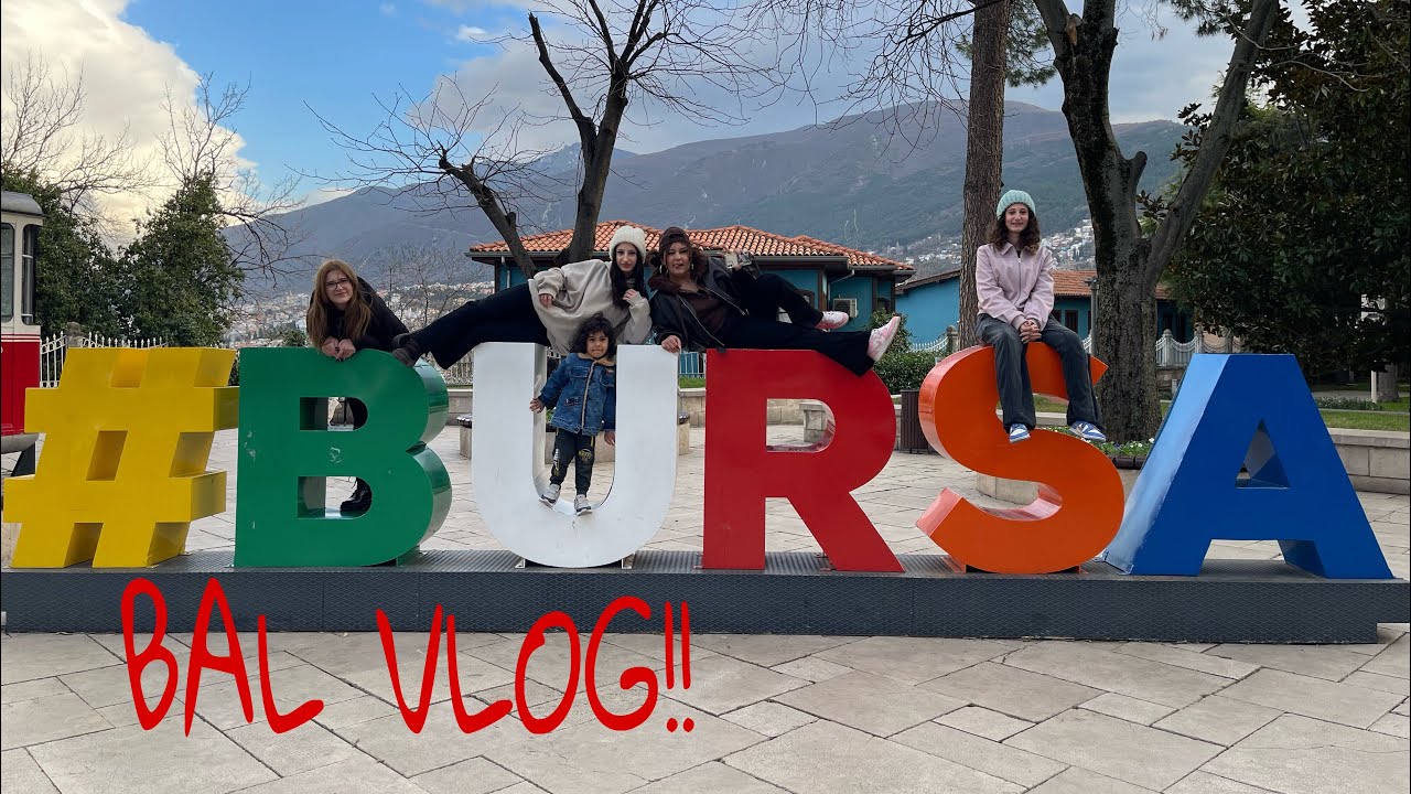 gezi: BURSA | izleyin abla.(🥳🫶🏻😈💓🙏🏿)