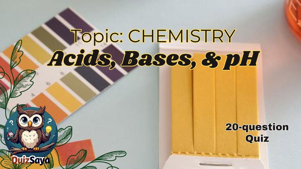 Chemistry Quiz: Test Your Knowledge on Acids, Bases, & pH!