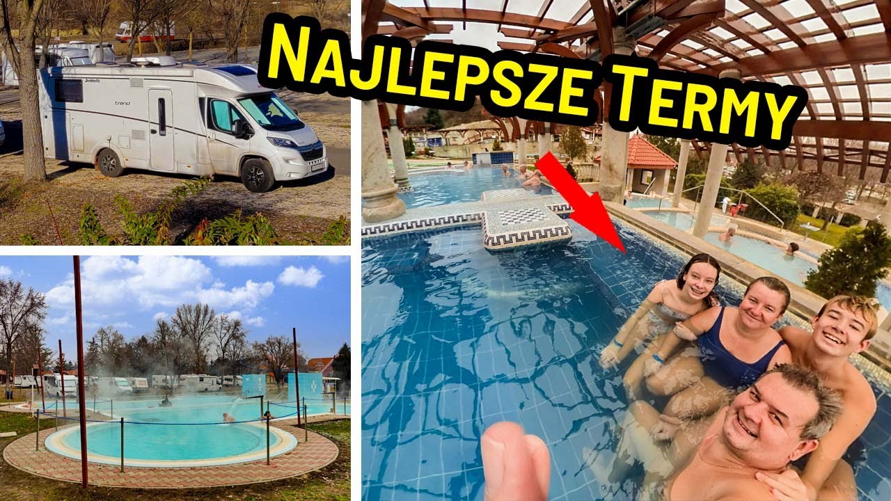 NAJLEPSZE TERMY na Węgrzech ! Kamperem do Demjen