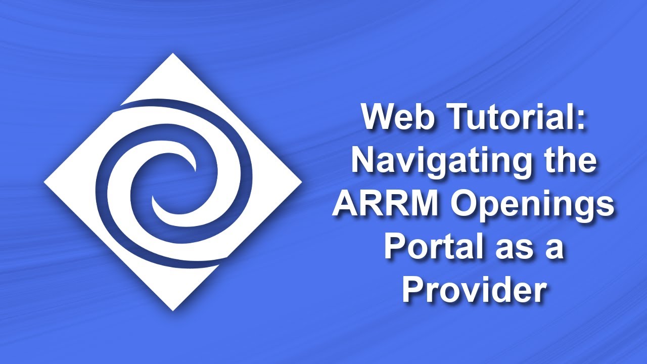 Navigating the ARRM Openings Portal