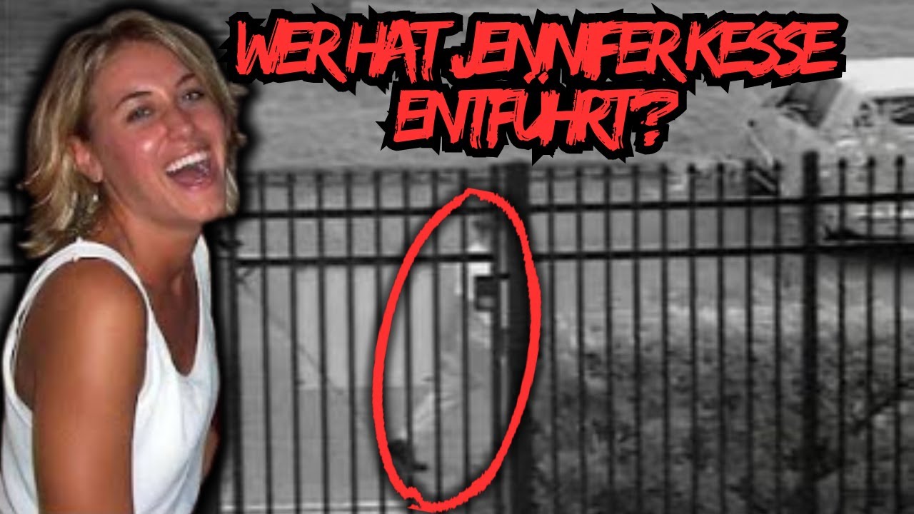 [Fall 22] Wer hat Jennifer Kesse entführt?