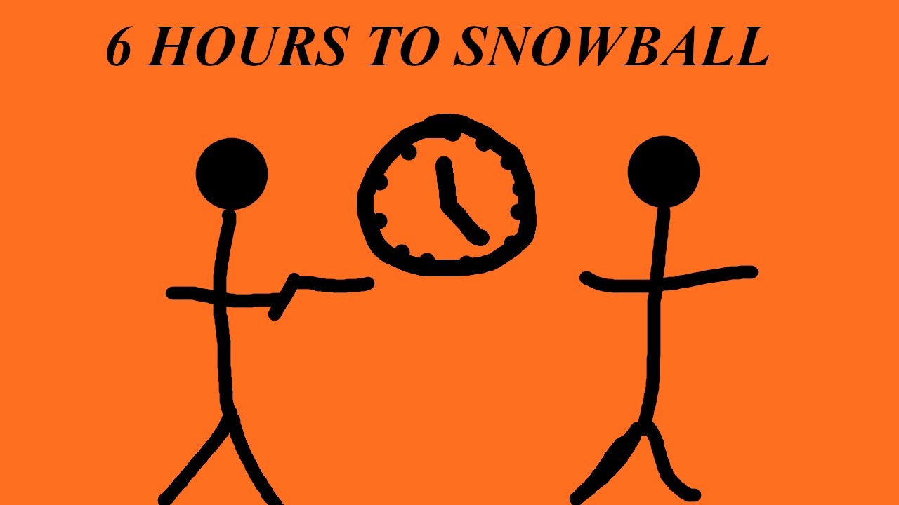 6 HOURS to SNOWBALL - RUST