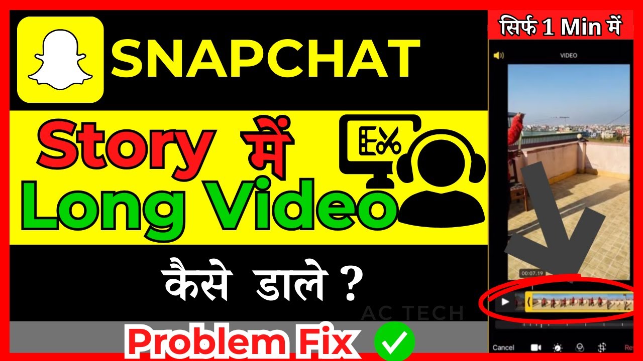 How to Upload Long Videos on Snapchat Story