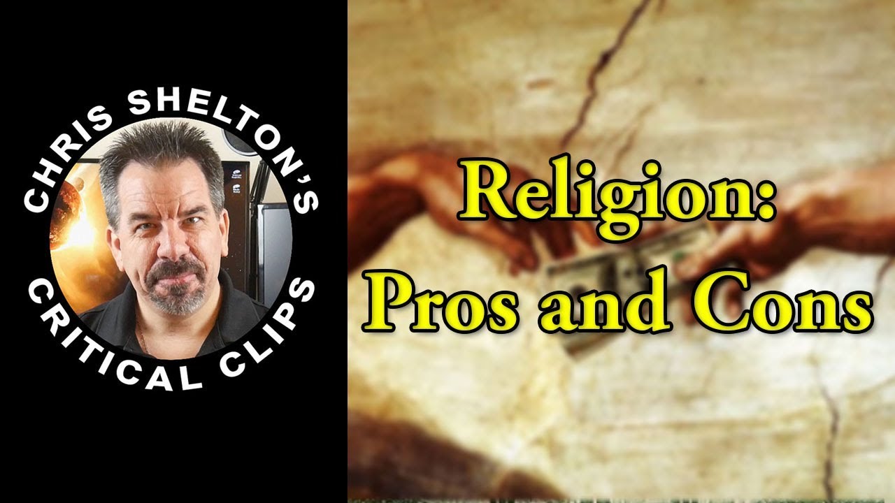 Chris Shelton | The Pros and Cons of Organized Religion