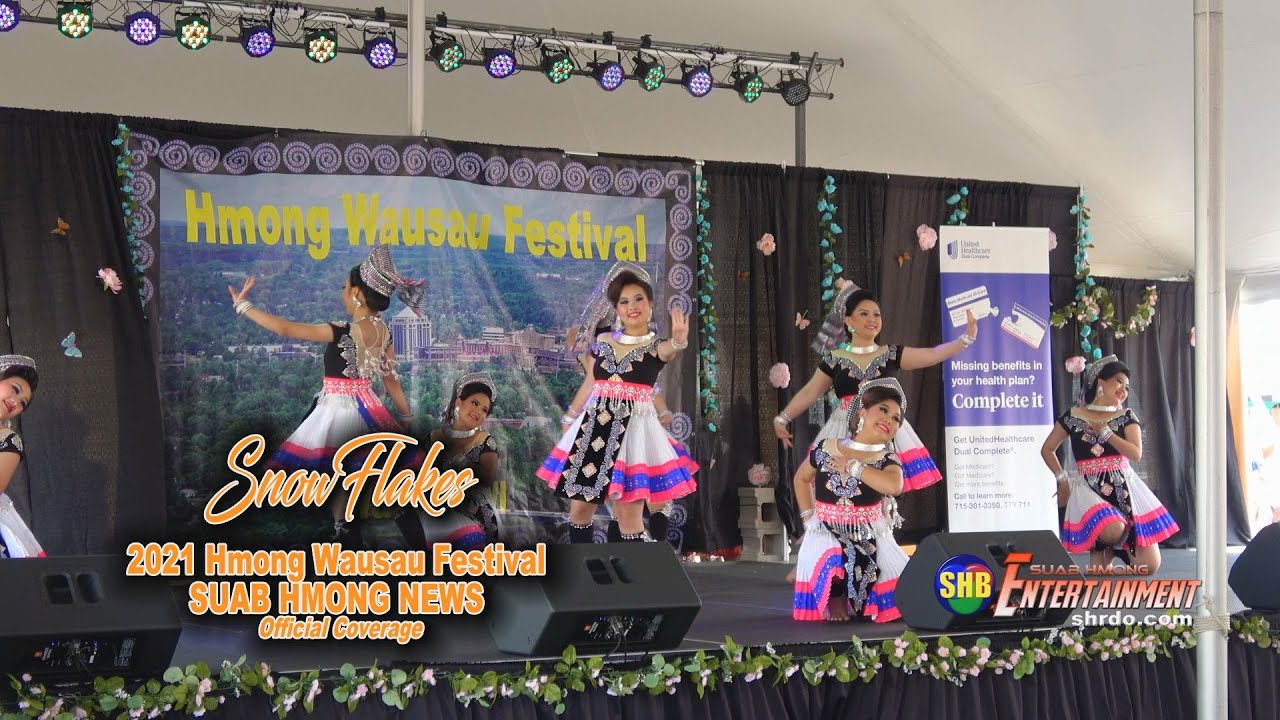 08/01/2021 - SnowFlakes - 2021 Hmong Wausau Festival | SUAB HMONG ENTERTAINMENT