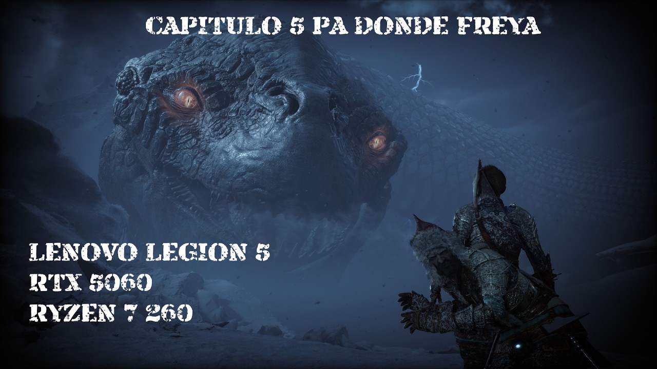 GOD OF WAR RAGNAROK[+18] [ESP/CL]CAPITULO 5 PA DONDE FREYA CON ATREUS (LENOVO LEGION 5 RTX 5060)
