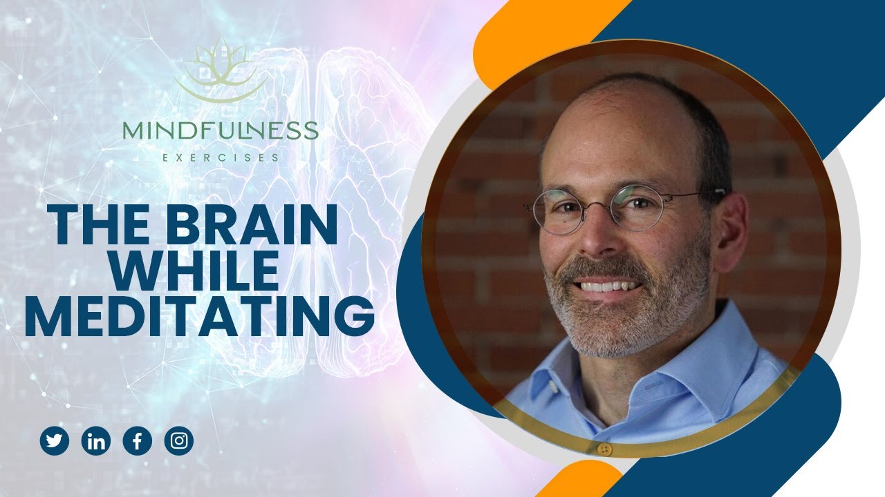 The Brain While Meditating – With Dr  Judson Brewer