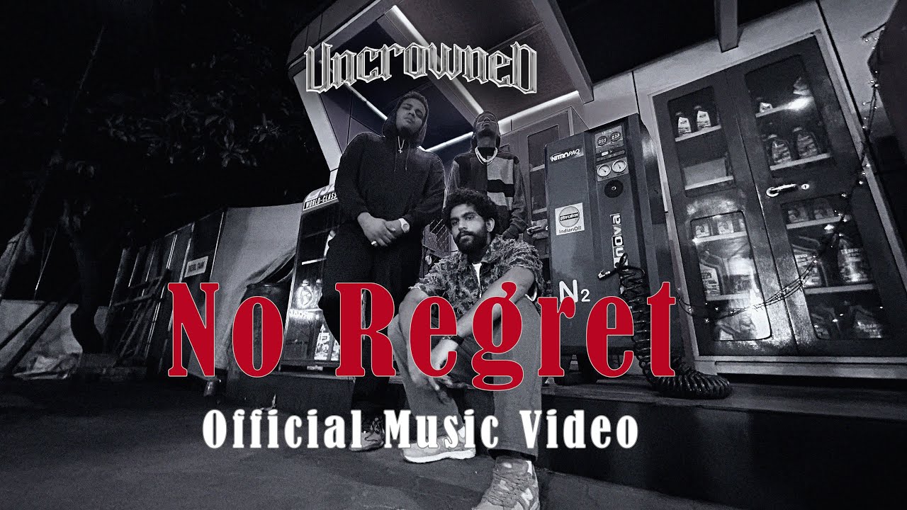 No Regret [Official Music Video] Uncrowned | Noidsensi | Slaya | Sweezy Trip