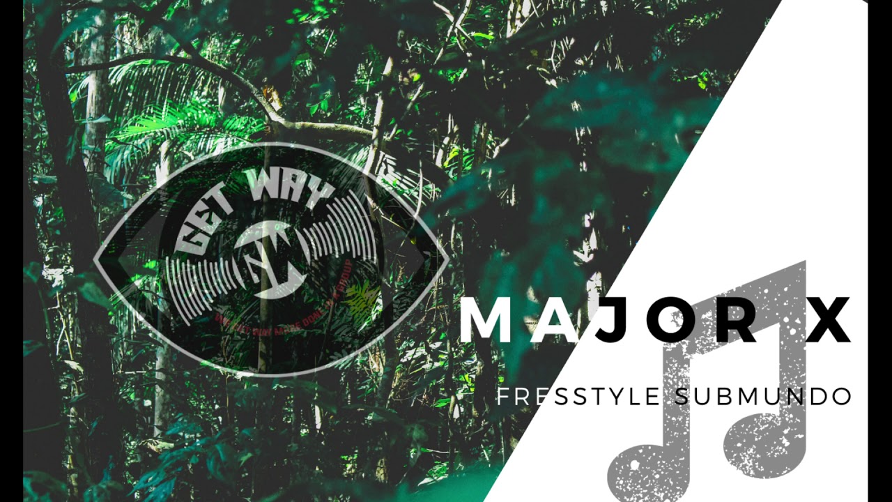 Major X - Freestyle submundo