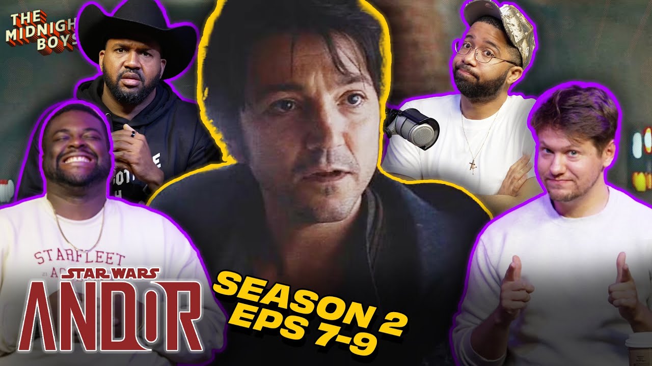 The Force Arrives on ‘Andor’: Reactions to Season 2, Episodes 7-9 | The Midnight Boys