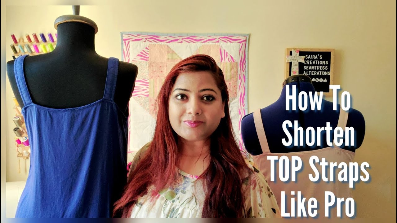 How To Shorten Top Straps Like Pro / Sewing Tips & Techniques