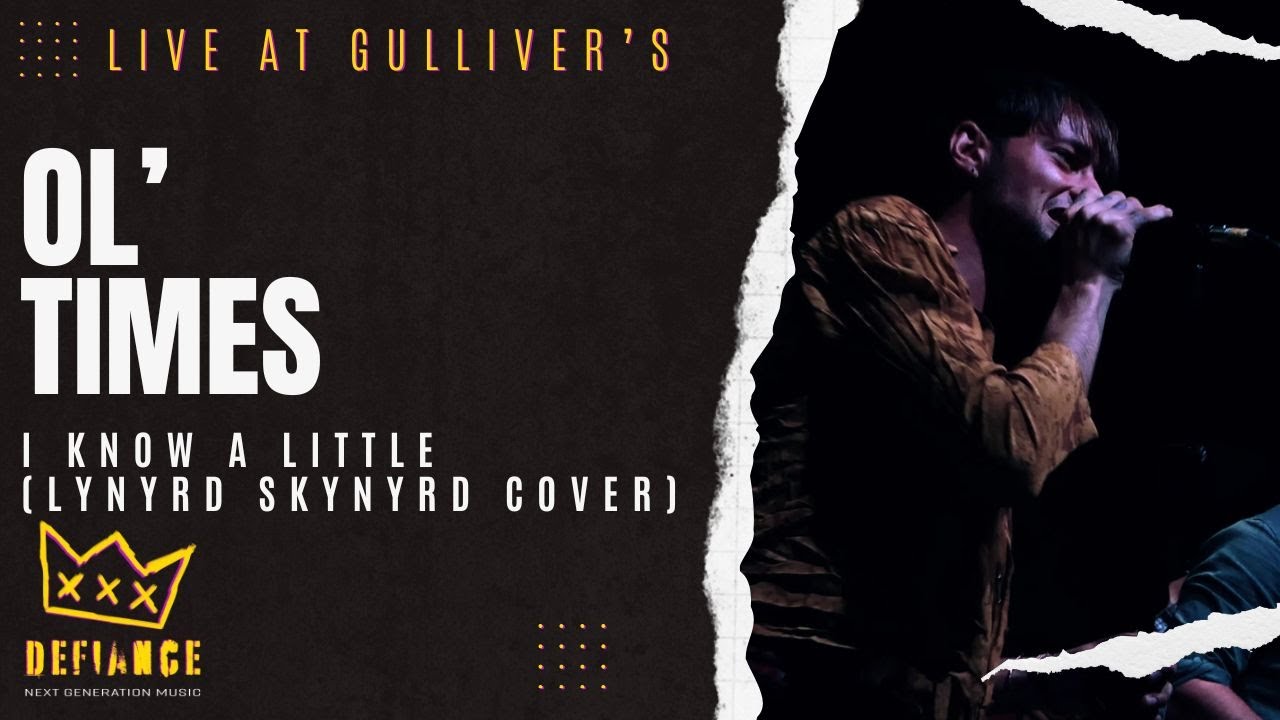 Ol'Times - I Know a Little (Lynyrd Skynyrd Cover) | Live at Gulliver's
