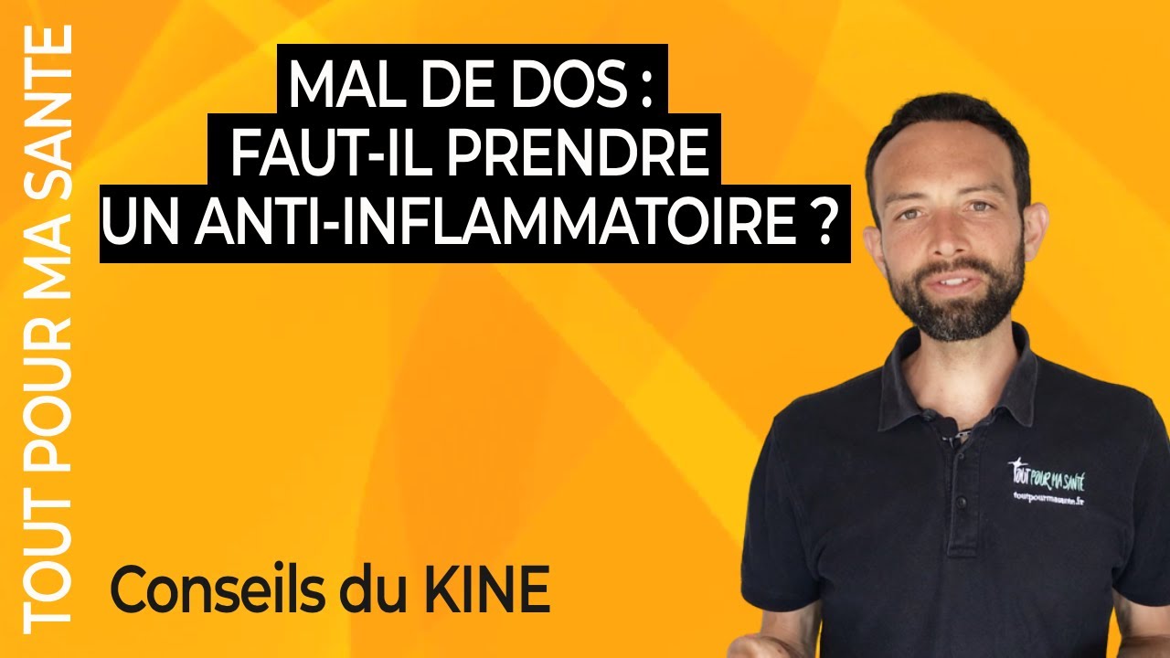 Anti-inflammatoire pour le mal de dos : est-ce efficace ?