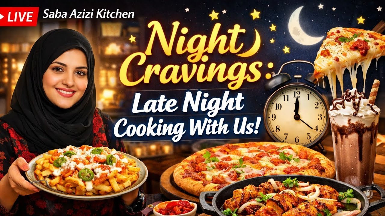 Midnight Cravings Cooking Live | Night Cooking With Us | Saba Azizi Kitchen