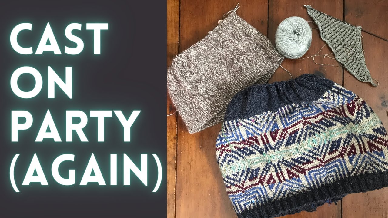 MEL MAKES STUFF Episode 003: February 2021 - Lots of Cast-ons, Absolutely No Shame
