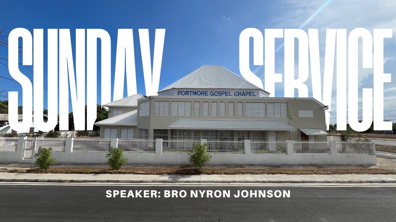 Portmore Gospel Chapel // Speaker: Bro Nyron Johnson // January 25, 2026