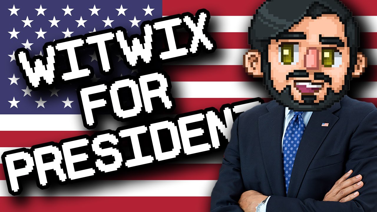 Stream Highlights - WITWIX FOR PRESIDENT