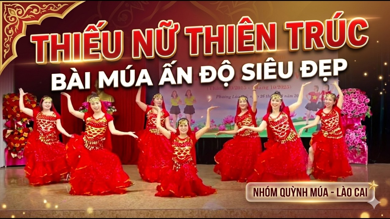 Thiếu Nữ Thiên Trúc | Màn múa uyển chuyển & quyến rũ | Quỳnh Múa & CLB Dance Sport Lào Cai