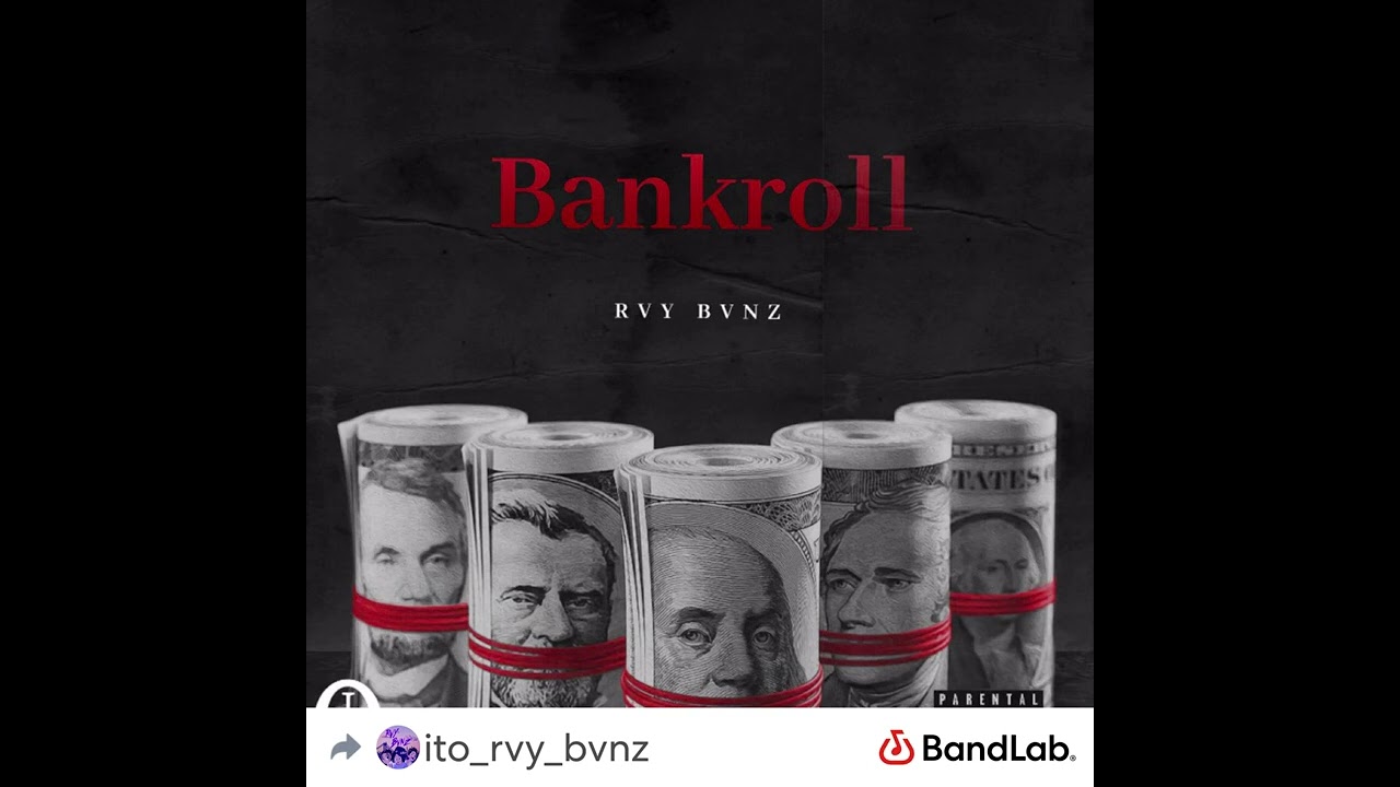 RVY BVNZ- Bankroll (Prod. kiddogenius)