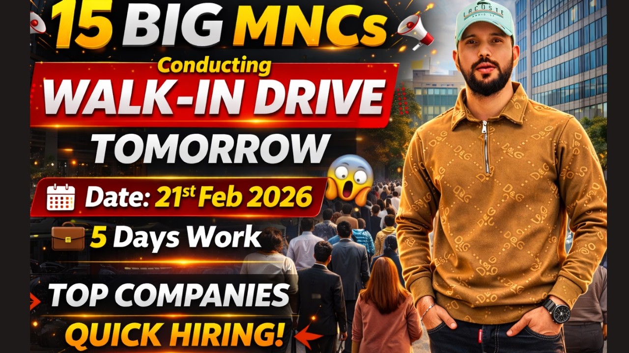 🔥 15 BIG MNCs Mega Walk-In Drive 😱 | Tomorrow Hiring ✅ 5 Days Work 💼 | Date: 21 Feb 2026