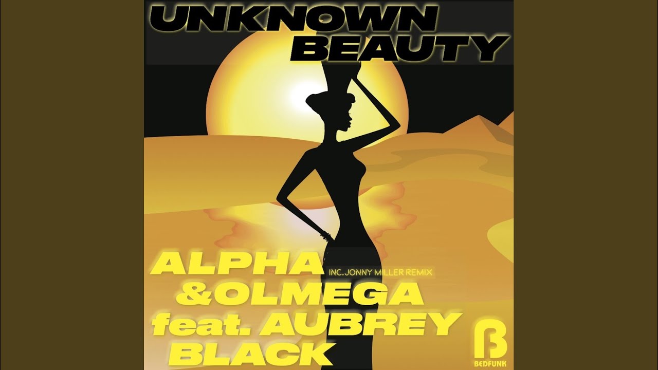 Unknown Beauty (Alpha & Olmega Instrumental Mix)