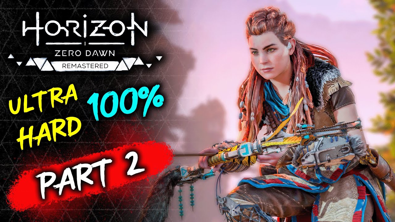 🏹 Horizon Zero Dawn Remastered - Part 2 (Ultra Hard 100%)
