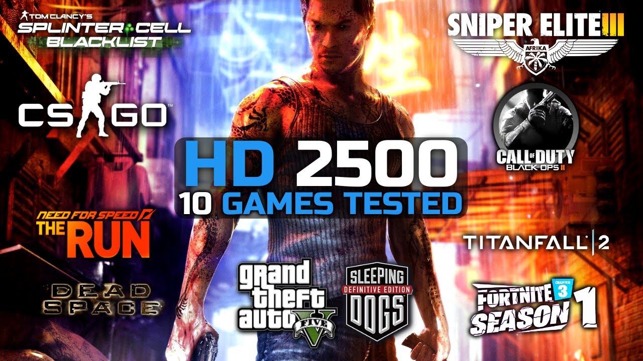 Intel HD Graphics 2500 In 2022 | 10 Games Tested