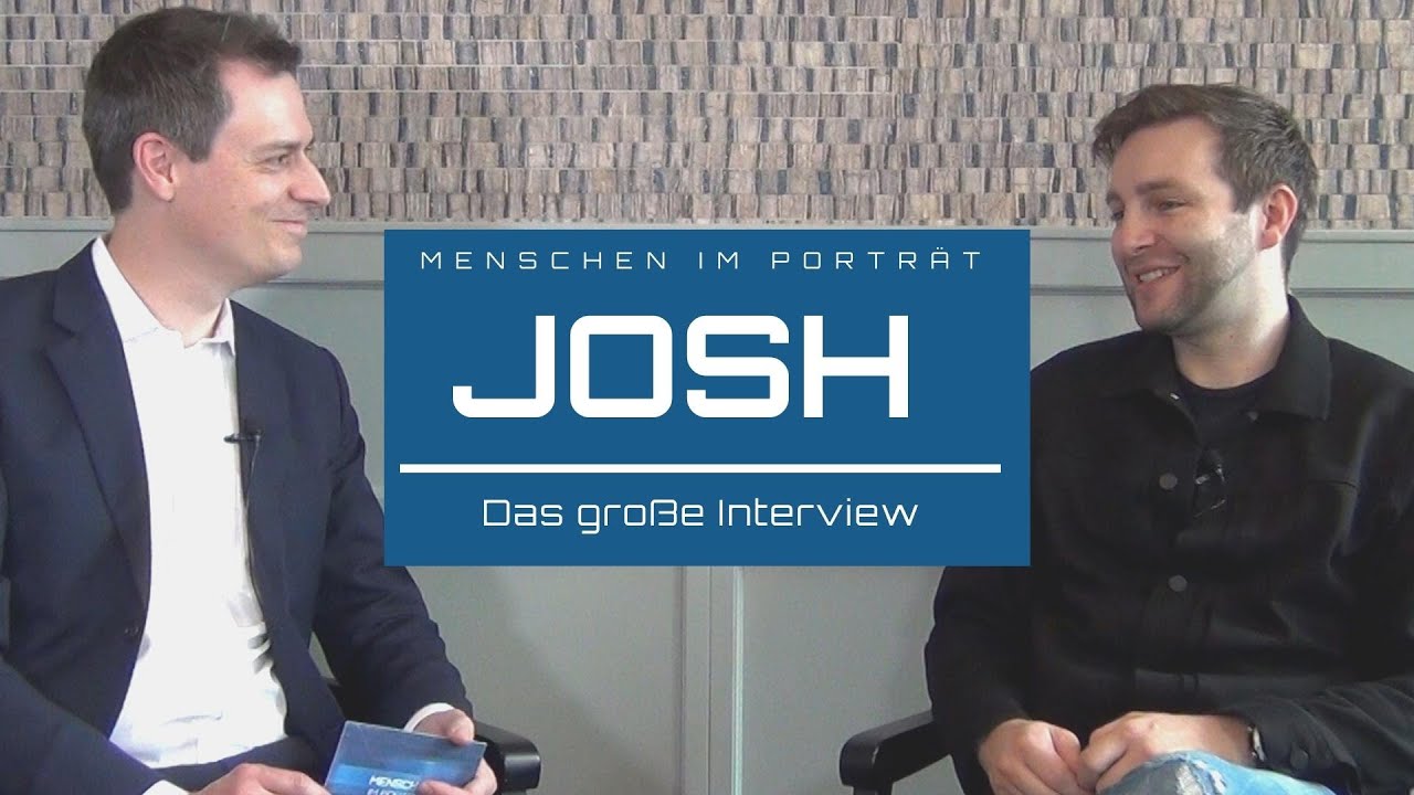JOSH - Das große Interview