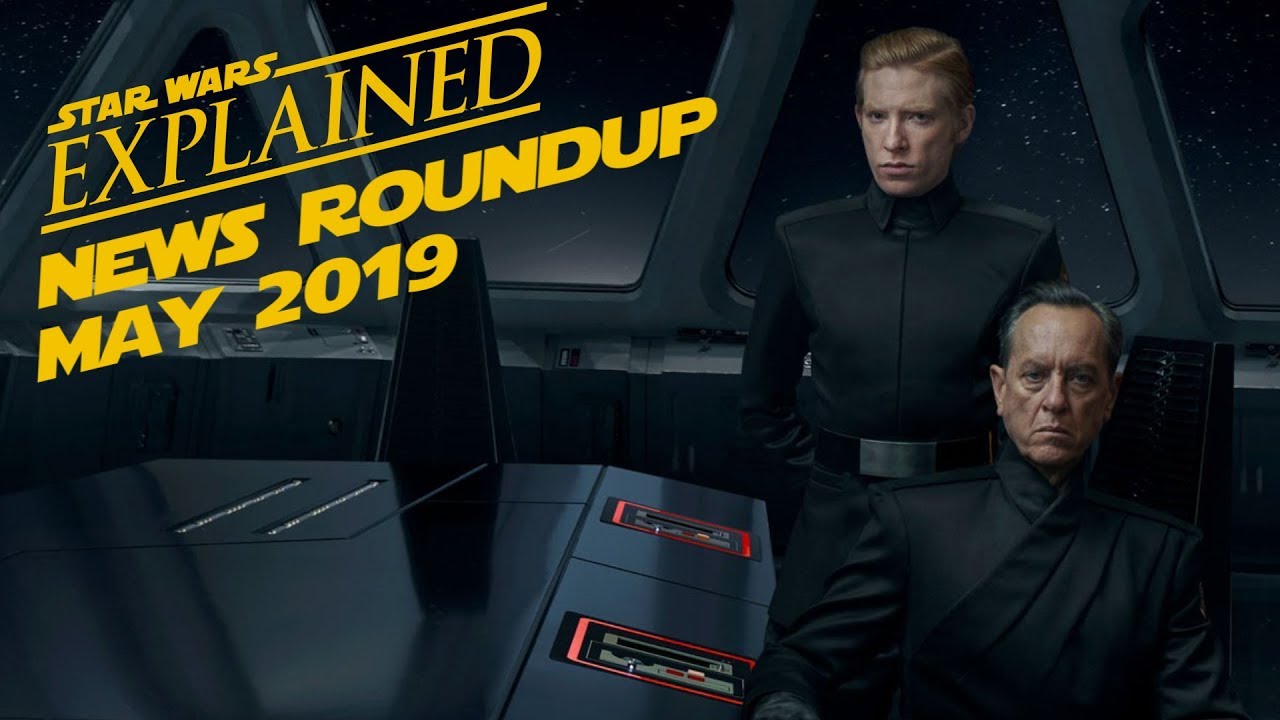 May 2019 Star Wars News Roundup