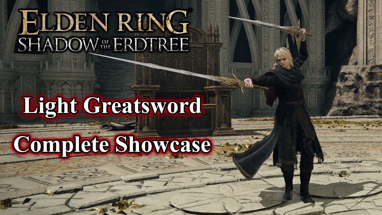 【Elden Ring】Light Greatsword (DLC Weapon) Complete Moveset