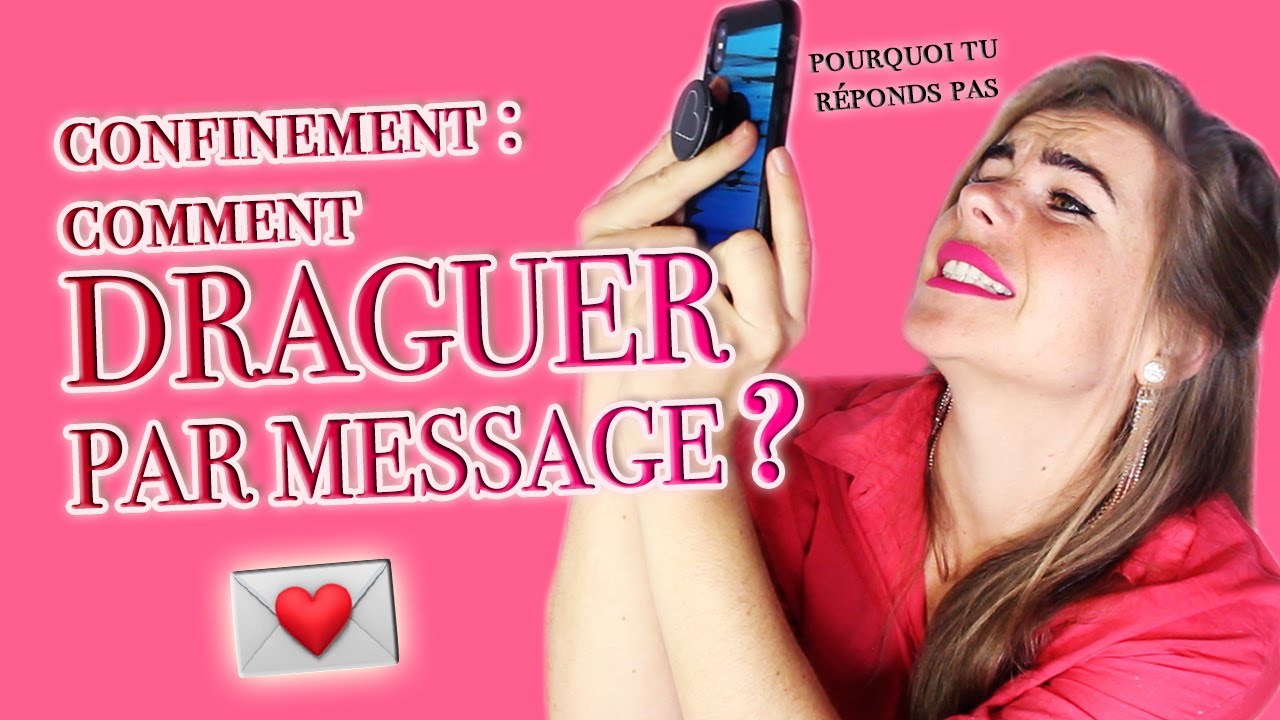 Confinement : comment draguer par message ? - (f)utile
