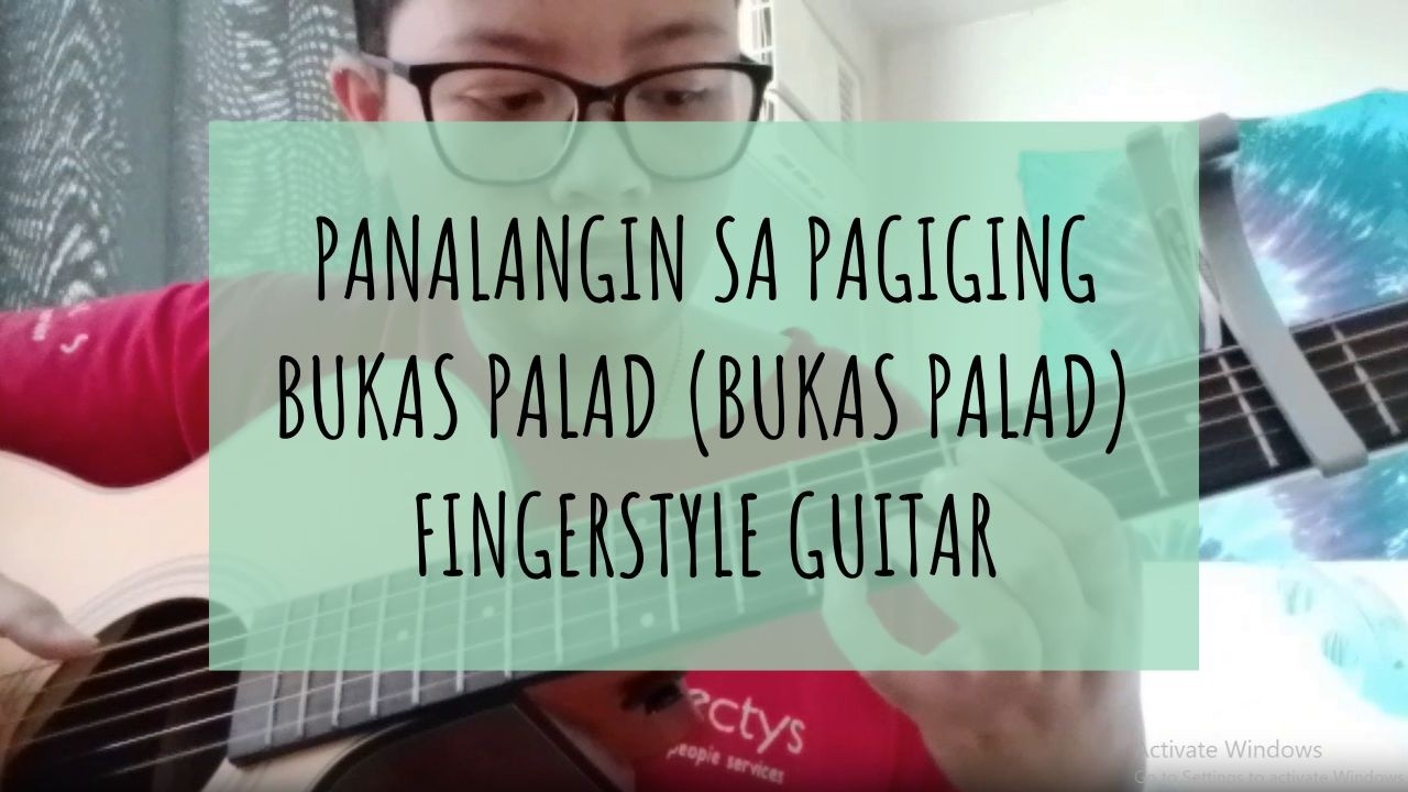 Fingerstyle Guitar - Panalangin Sa Pagiging Bukas Palad (Bukas Palad)