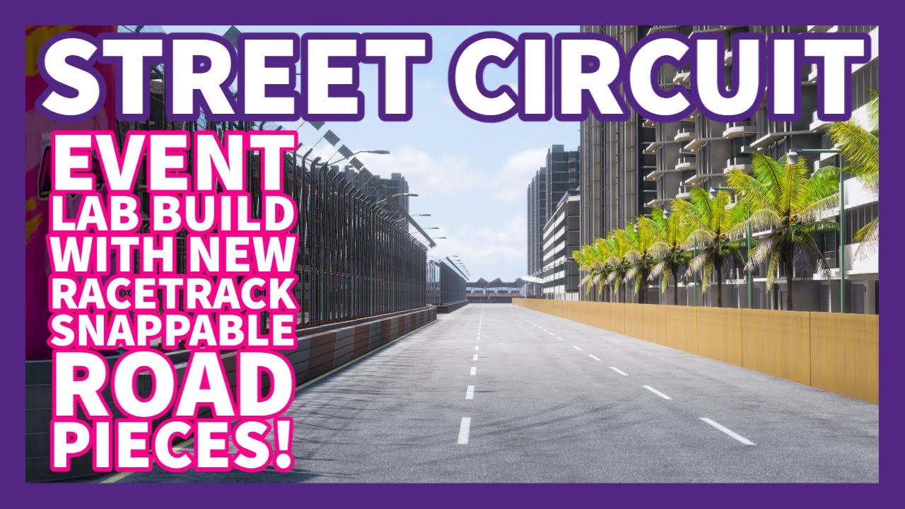 Building an EVENT LAB STREET CIRCUIT with The NEW Snappable Track Pieces! | Forza Horizon 5
