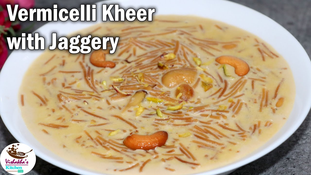 गुड़ वाली सेवई की खीर | Vermicelli Kheer with Jaggery  | Semiya jaggery payasam