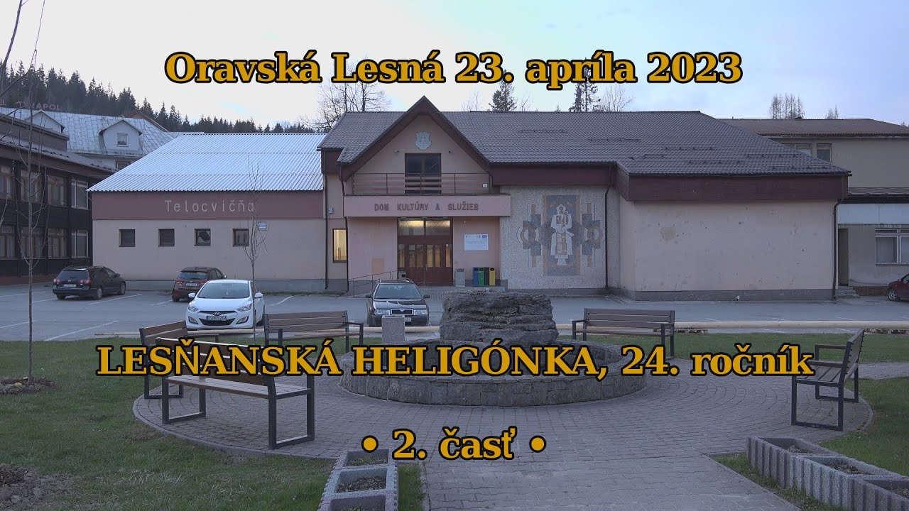Oravská Lesná 23. apríla 2023: Lesňanská heligónka, 24. ročník — 2. časť.