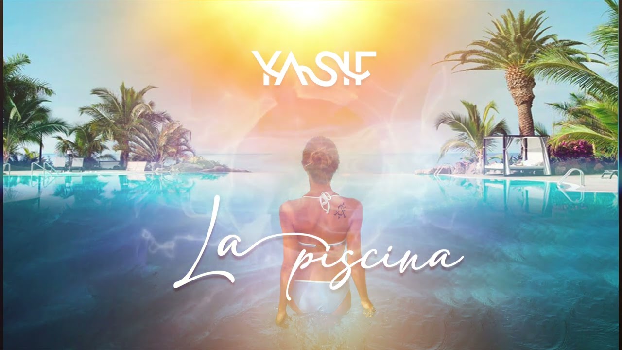 La Piscina - Yasif (Música urbana nueva 2023 reggaetón México Colombia Perú España )