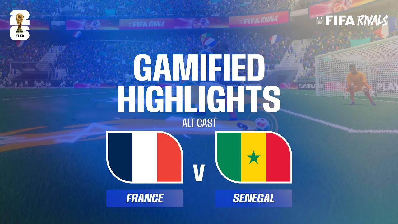 Alt Cast Highlights: France v Senegal | FIFA World Cup 2026&trade;