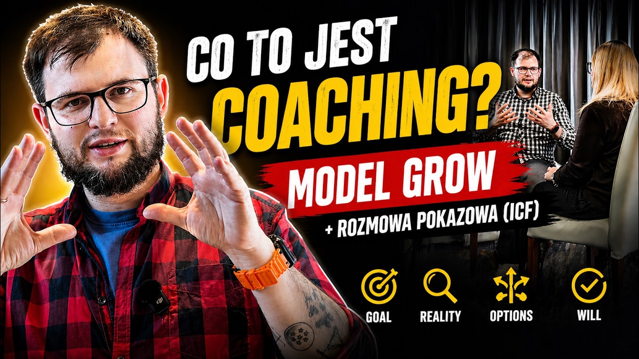 COACHING - wyjaśnienie, kontrowersje i rozmowa pokazowa (MODEL GROW)