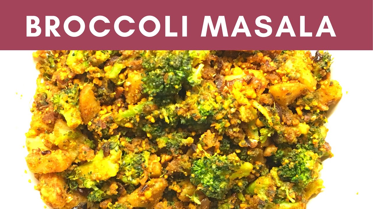 Broccoli Masala Indian Style |Healthy Broccoli Masala |Broccoli Indian recipe |Yummy India&rsquo;s Kitchen