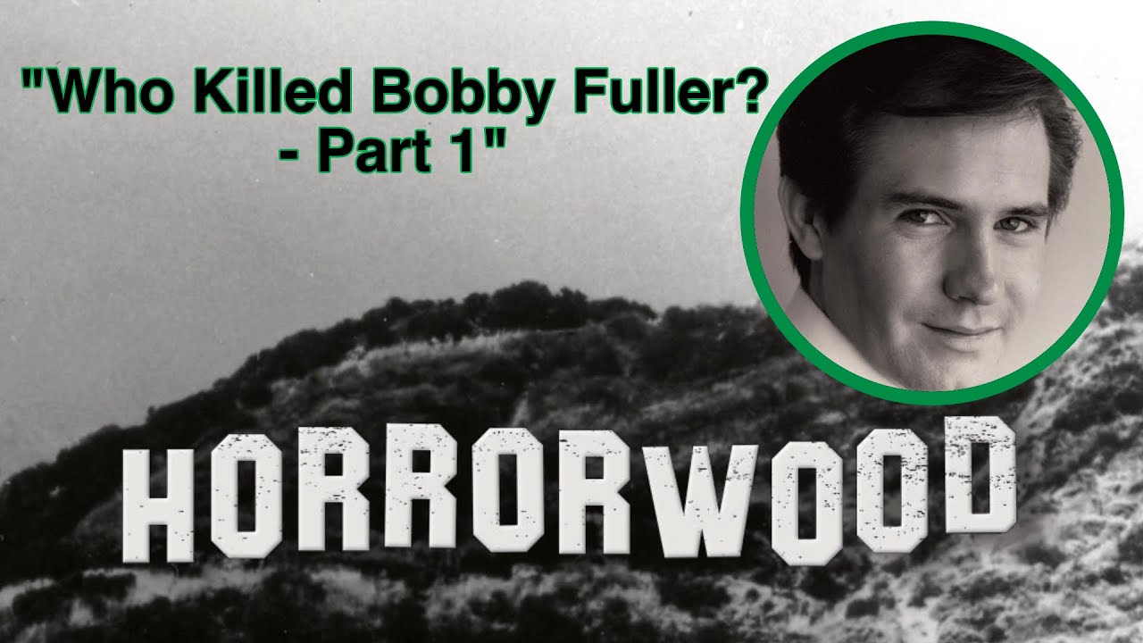 Who Killed Bobby Fuller? - Part 1