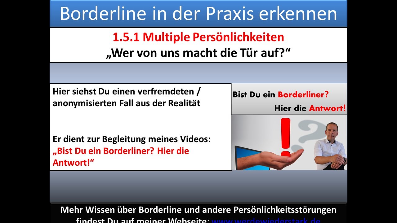1.5.1 Multiple Pers&ouml;nlichkeiten (Praxis Borderline Diagnose)