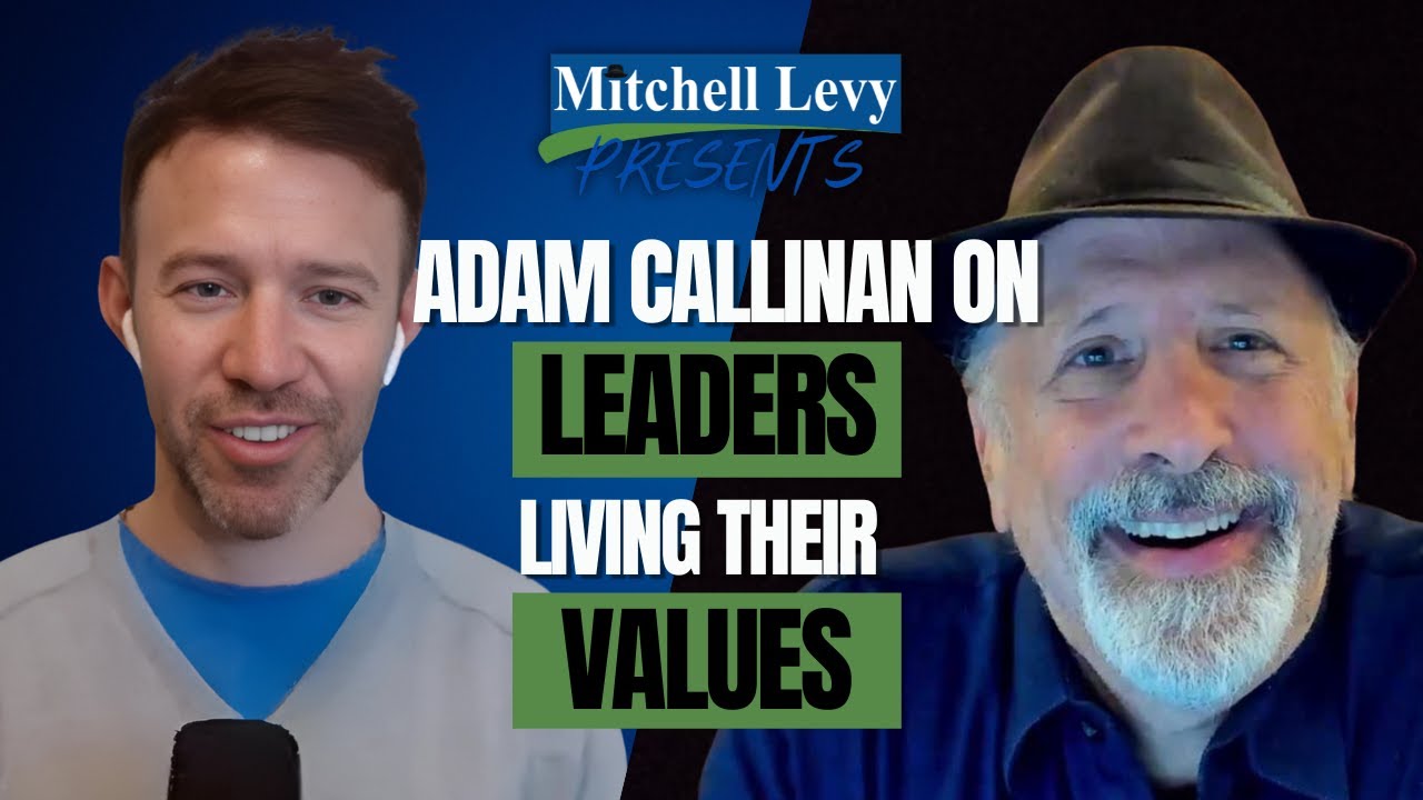Adam Callinan on Leaders LIVING Their Values
