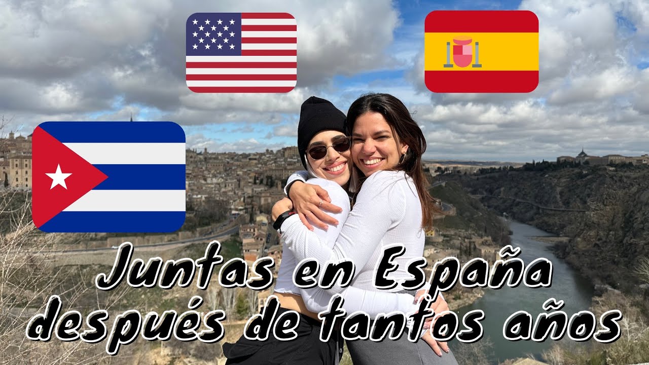 CUBA me separó de ella 😭 y ahora nos vemos en Toledo, España