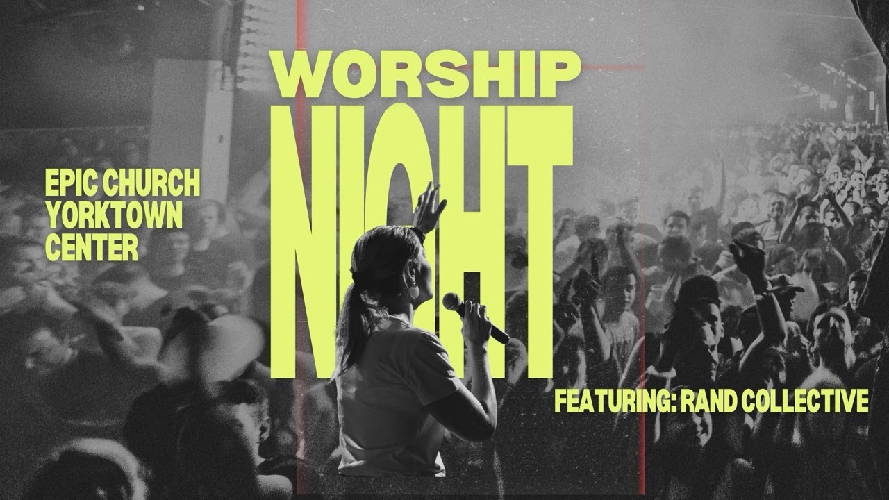 EPIC Worship Night!