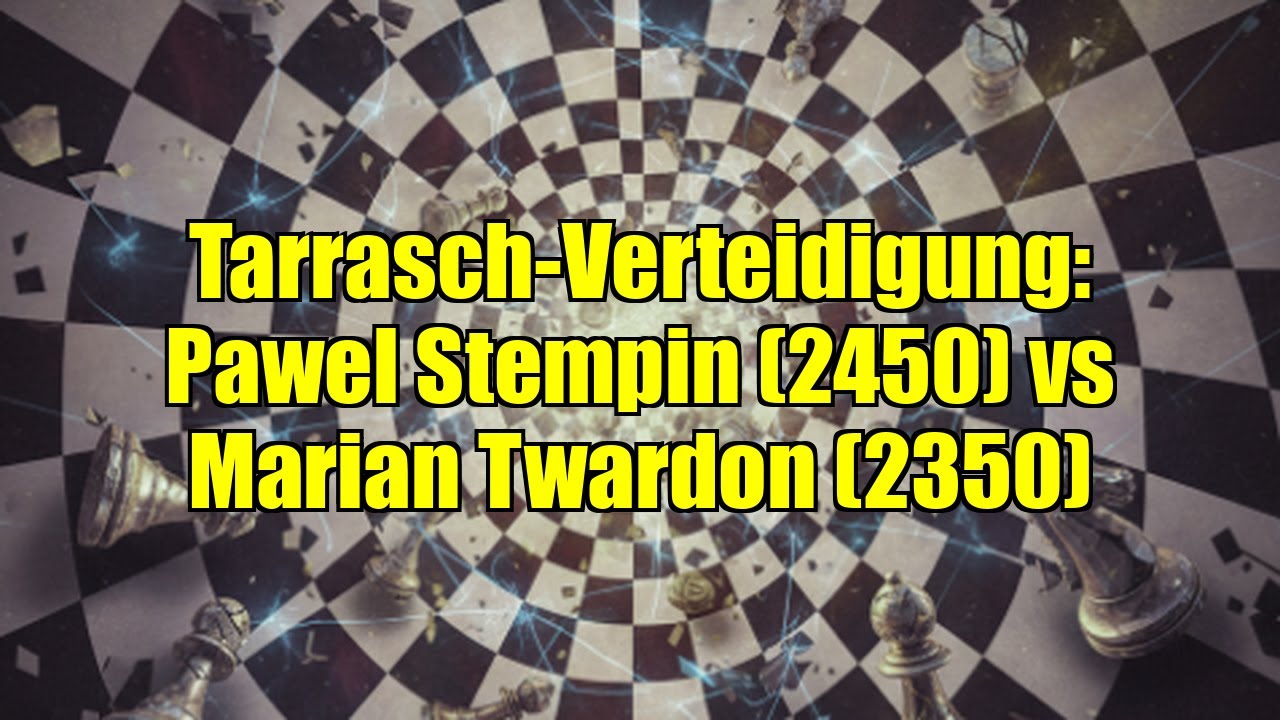 Tarrasch-Verteidigung: Pawel Stempin (2450) vs Marian Twardon (2350)