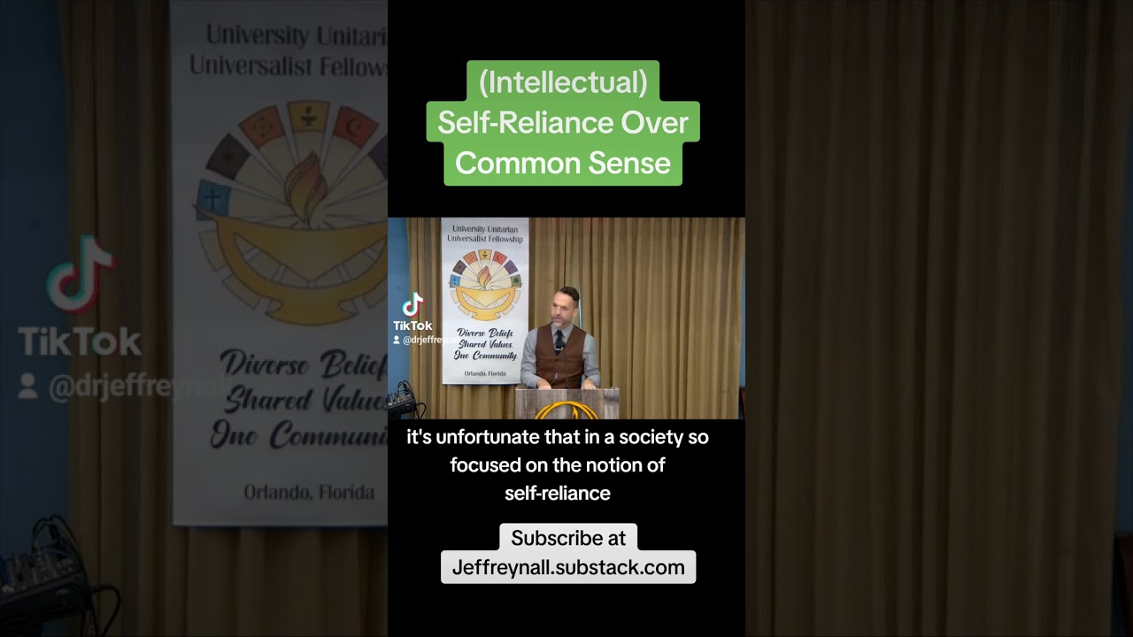 (Intellectual) Self-reliance Over Common Sense