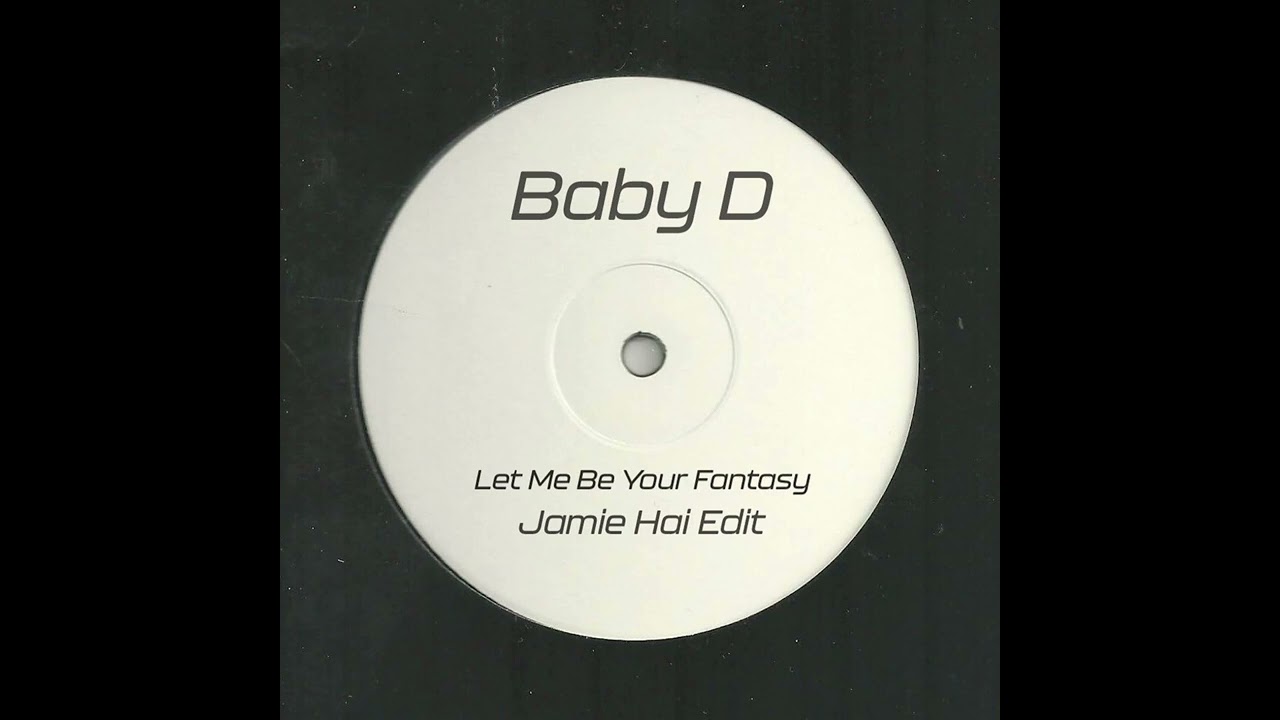 Baby D - Let Me Be Your Fantasy (Jamie Hai Edit)
