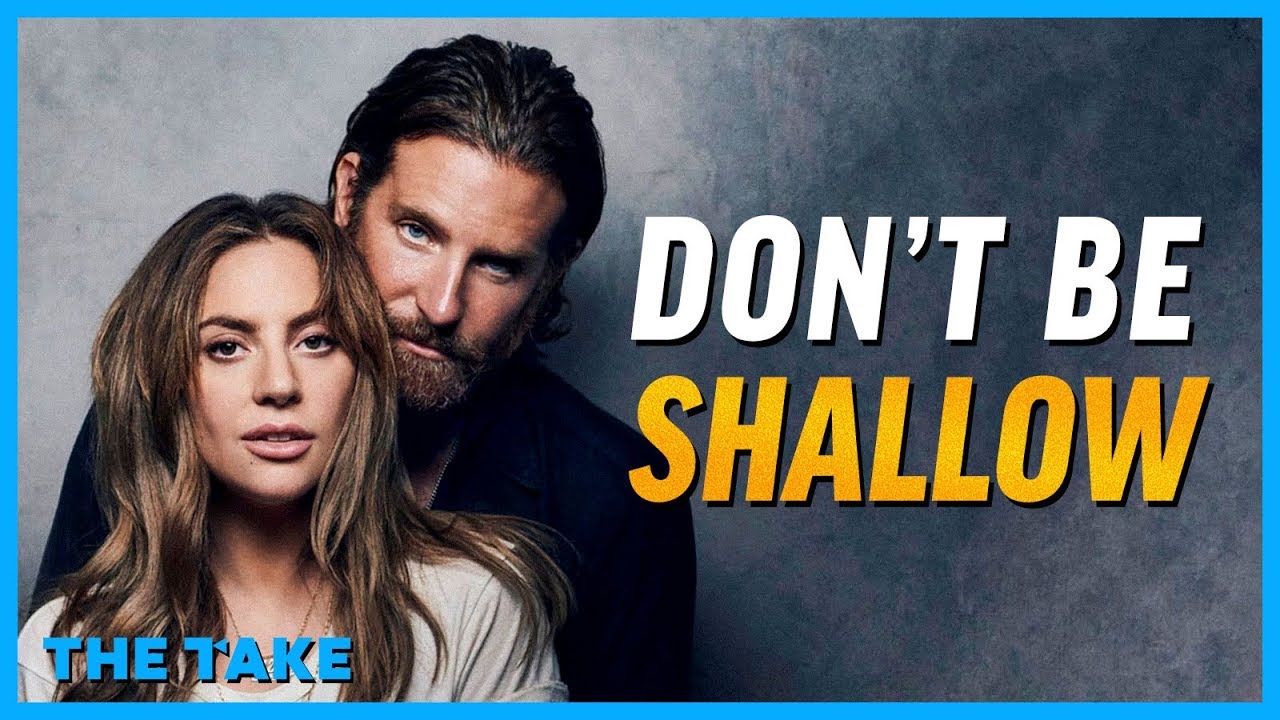 A Star Is Born's Deeper Message: Don't Be 